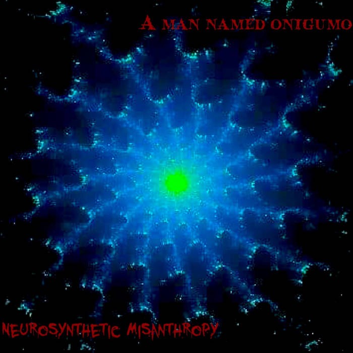 Neurosynthetic Misanthropy