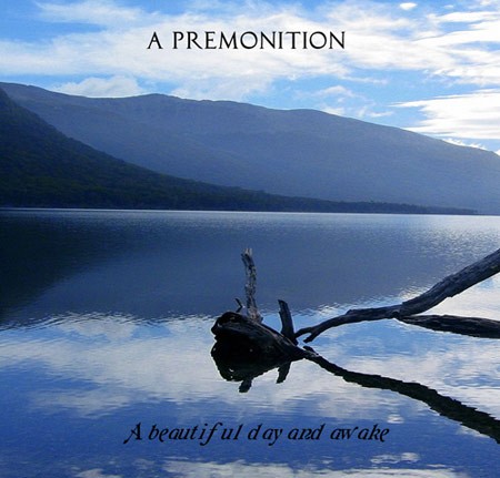 A Beautiful Day and Awake