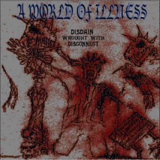 Disdain Wrought with Disconnect