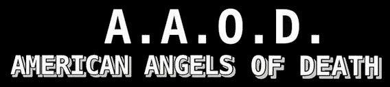 American Angels of Death